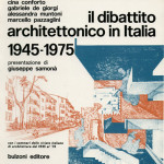 Il dibattico architettonico in Italia 1945-1975